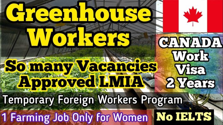 New Greenhouse Worker Jobs in Canada 2022