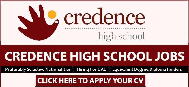 Credence High School Careers 2022 in Dubai Needs Teaching Staff
