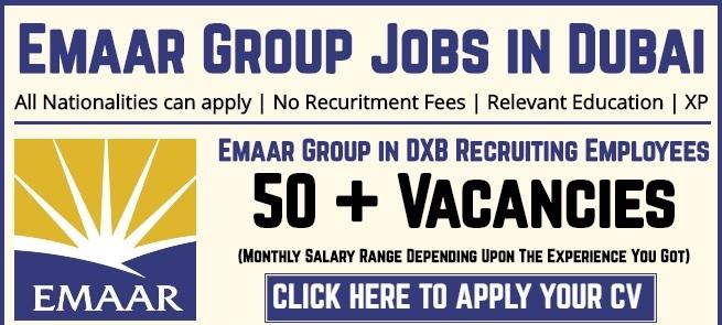 Emaar Careers 2022 in Dubai Announced Job Vacancies