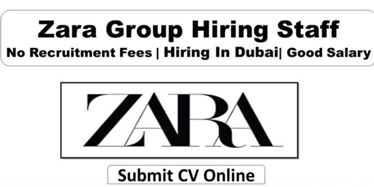 ZARA Careers Jobs Opportunities Available Now In All Over World 2022