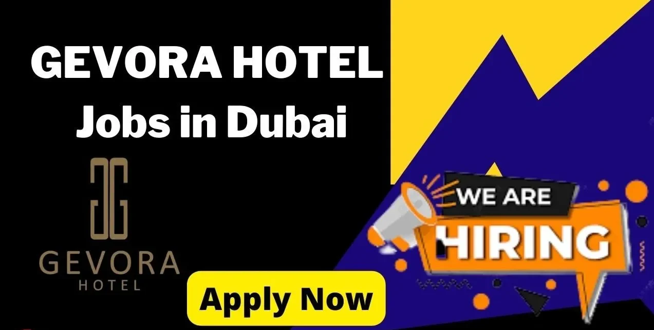 Gevora Hotel Careers in Dubai e1643728074444.jpg e1696999963559