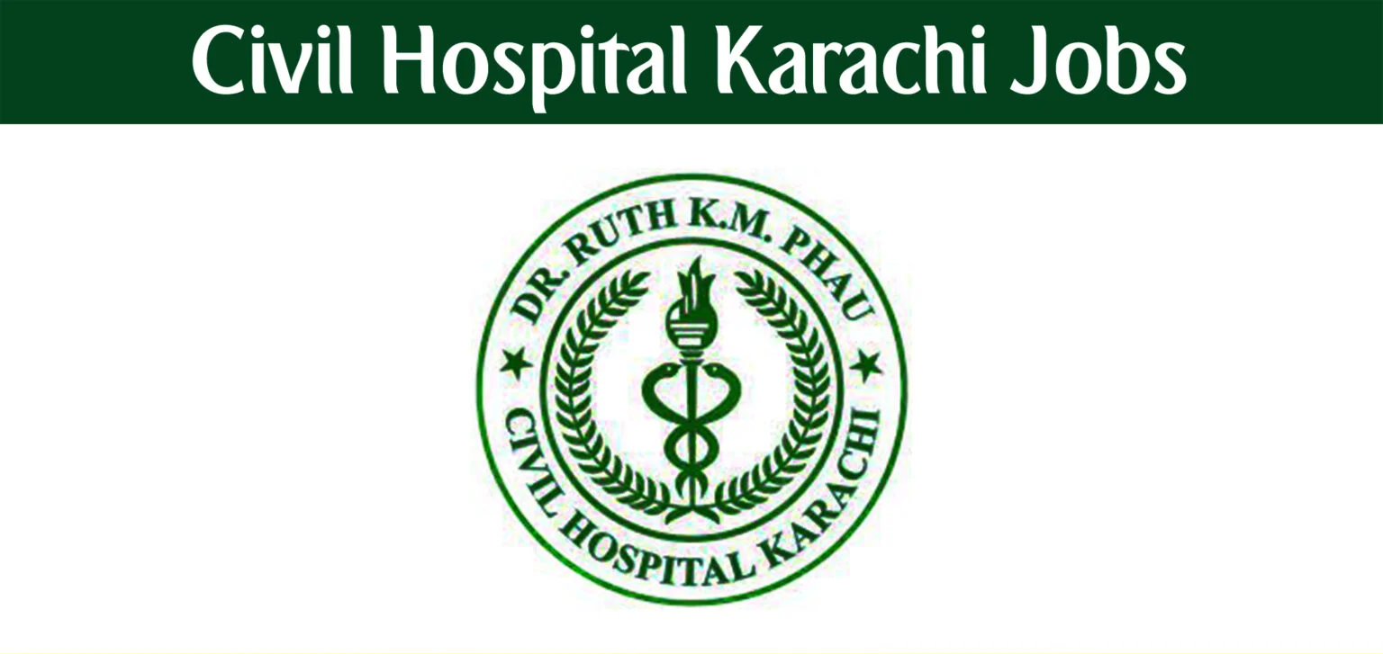 Civil Hospital Karachi Jobs 2024 – Latest CHK Advertisement