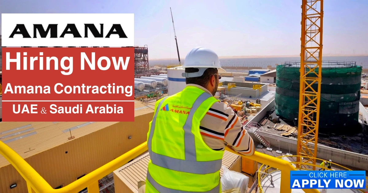 Amana Contracting Jobs UAE Saudi Arabia 2025
