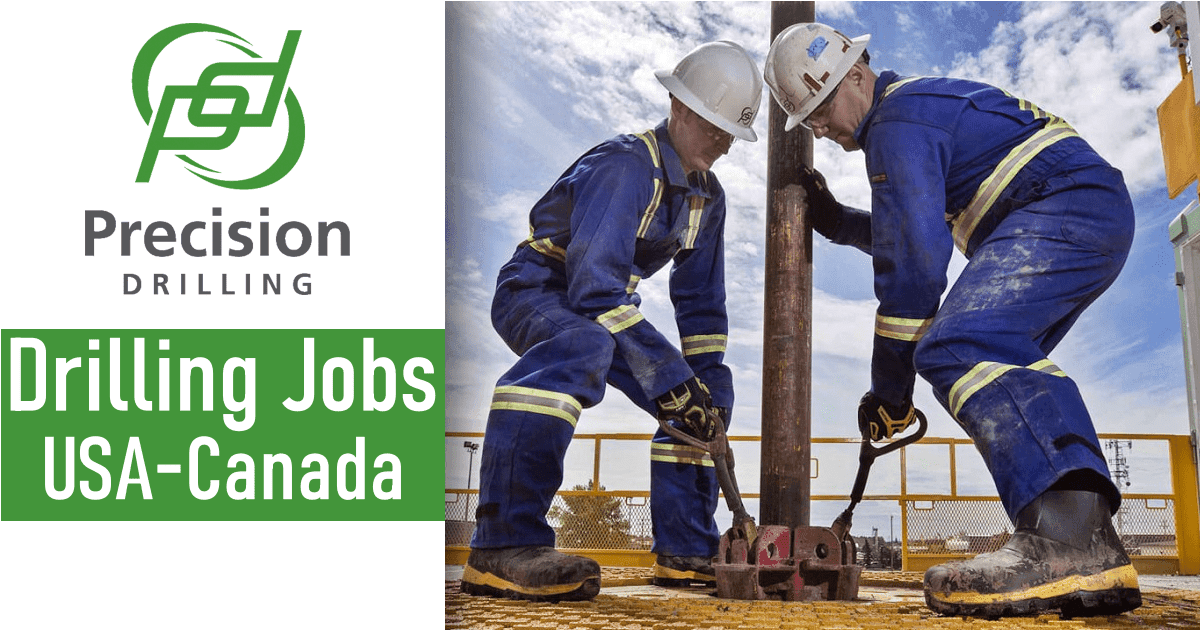 Precision Drilling Jobs 2025 | Kuwait-USA-Canada