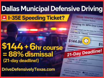 Dallas Municipal Defensive Driving banner for I-35E speeding ticket dismissal with $144 fine and 6-hour course details.