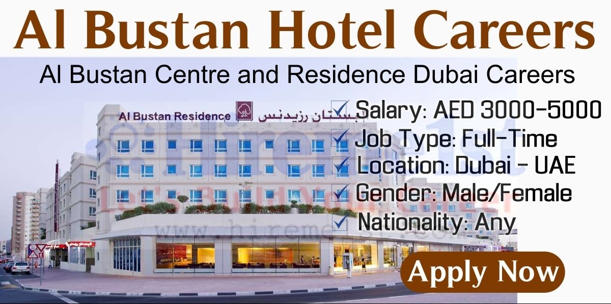Al Bustan Hotel Jobs in Dubai