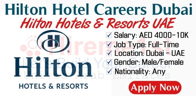 Hilton Careers Dubai Hilton Jobs Dubai