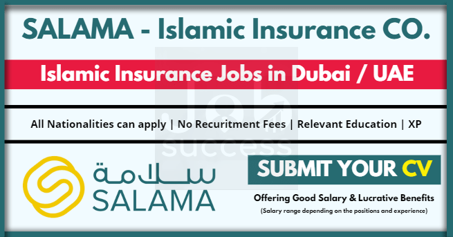 SALAMA Islamic Arab Insurance Company Careers