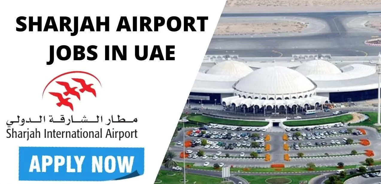 Sharjah Airport Careers In UAE e1659610190537