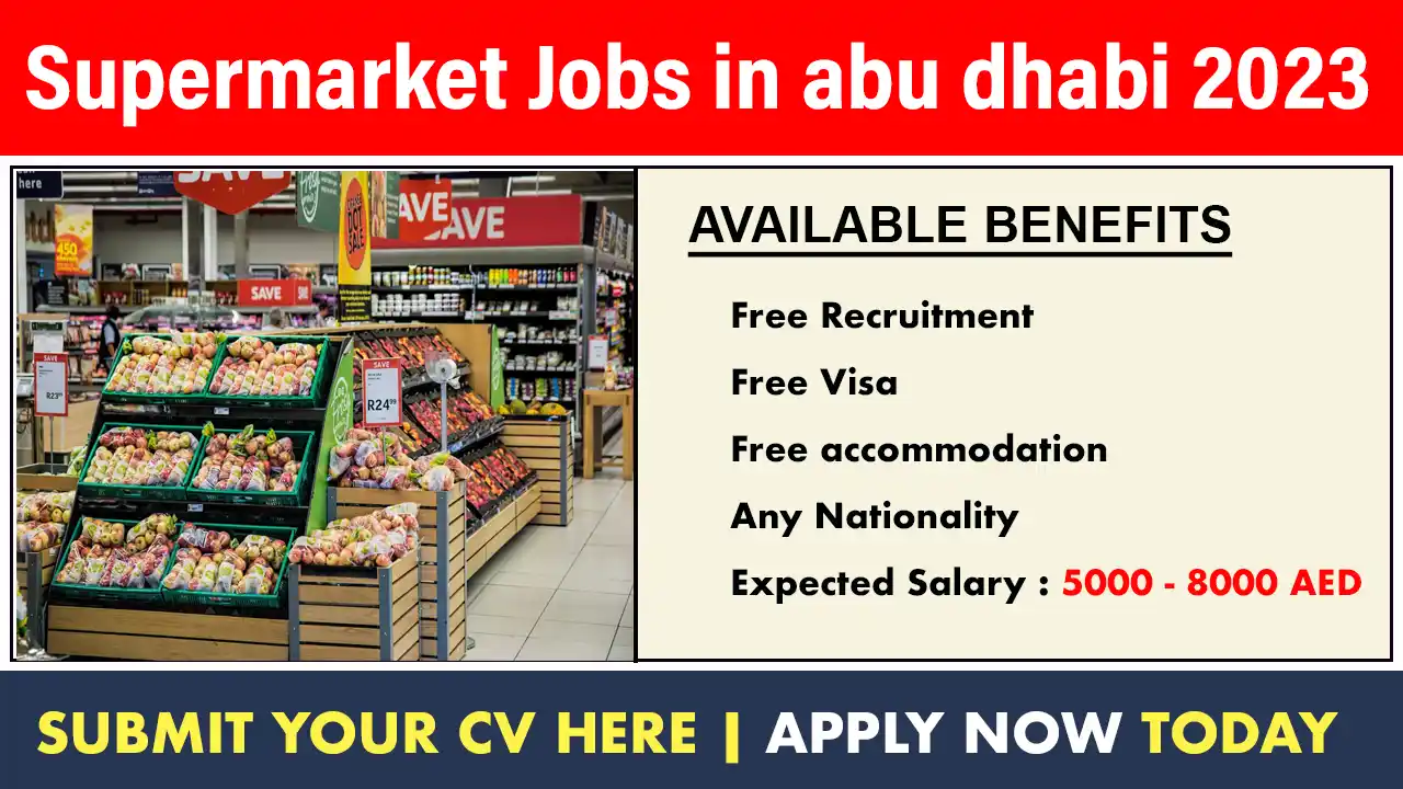 Supermarket Jobs in abu dhabi 2023