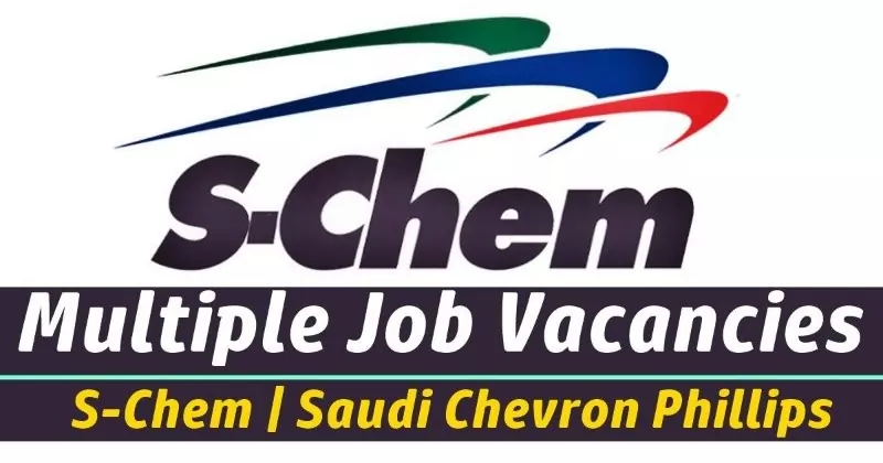 S-Chem Saudi Arabia Jobs
