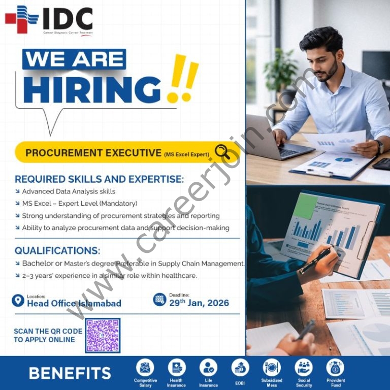 Organization: Islamabad Diagnostic Centre IDC

🚨 Exciting Career Opportunity at IDC! 🚨

Join our growing team at Islamabad Diagnostic Centre (IDC) as a Procurement Executive (MS Excel Expert) and play a key role in data-driven procurement and supply chain decision-making within a professional healthcare environment.

📍 Location: Head Office, Islamabad
📅 Last date to apply: 29th January, 2026
🔗 Apply online

Register & Apply Online
 Islamabad Diagnostic Centre IDC Jobs Procurement Executive 1
Press the Image to View Large & Clear Image
Islamabad Diagnostic Centre IDC Jobs Procurement Executive
Register & Apply Online