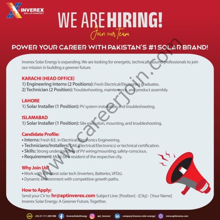 Organization: Inverex Solar Energy

Karachi (Head Office)

Engineering Interns (2 Positions): Seeking fresh Electrical/Electronics graduates.
Technician (2 Positions): Responsibilities include troubleshooting, maintenance, and product assembly.
Lahore

Solar Installer (1 Position): Responsibilities include PV system installation and troubleshooting.
Islamabad

Solar Installer (1 Position): Responsibilities include site execution, mounting, and troubleshooting.
Candidate Profile

Interns: Must have a fresh B.E. in Electrical/Electronics Engineering.
Technicians/Installers: Must have a DAE (Electrical/Electronics) or a technical certification.
Skills: Requires a strong understanding of PV wiring/mounting and being safety-conscious.
Requirement: Candidates must be a resident of the respective city for which they are applying.
Why Join Us?

Opportunity to work with the latest solar technology, including Inverters, Batteries, and VFDs.
A dynamic environment offering competitive growth paths.
How to Apply

Email: Send your CV to hr@aptinverex.com.
Register & Apply Online
Inverex Solar Energy Jobs January 2026 1
Press the Image to View Large & Clear Image
Inverex Solar Energy Jobs January 2026
Register & Apply Online