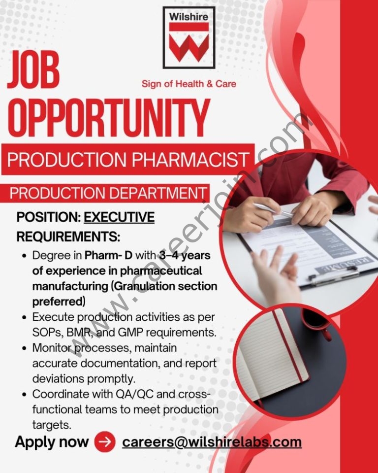 Organization: Wilshire Laboratories Pvt Ltd

🔔 𝐖𝐞’𝐫𝐞 𝐇𝐢𝐫𝐢𝐧𝐠: 𝐄𝐱𝐞𝐜𝐮𝐭𝐢𝐯𝐞 𝐏𝐫𝐨𝐝𝐮𝐜𝐭𝐢𝐨𝐧 𝐏𝐡𝐚𝐫𝐦𝐚𝐜𝐢𝐬𝐭 | 𝐖𝐢𝐥𝐬𝐡𝐢𝐫𝐞 𝐋𝐚𝐛𝐨𝐫𝐚𝐭𝐨𝐫𝐢𝐞𝐬 𝐏𝐯𝐭. 𝐋𝐭𝐝.

We are looking for a dedicated and detail-oriented Executive Production Pharmacist to join our Production Department.
If you have strong knowledge of pharmaceutical manufacturing and GMP compliance, we’d love to connect with you!

𝐑𝐞𝐪𝐮𝐢𝐫𝐞𝐦𝐞𝐧𝐭𝐬:

Degree in Pharm- D with 3–4 years of experience in pharmaceutical manufacturing (Granulation section preferred)
Execute production activities as per SOPs, BMR, and GMP requirements.
Monitor processes, maintain accurate documentation, and report deviations promptly.
Coordinate with QA/QC and cross-functional teams to meet production targets.
📩 Apply at: careers@wilshirelabs.com
📍 Location: Head Office, Lahore
Register & Apply Online
Wilshire Laboratories Pvt Ltd Jobs Executive Production Pharmacist 1
Press the Image to View Large & Clear Image
Wilshire Laboratories Pvt Ltd Jobs Executive Production Pharmacist
Register & Apply Online
